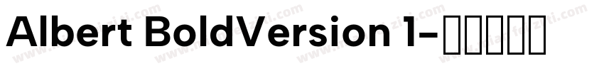 Albert BoldVersion 1字体转换